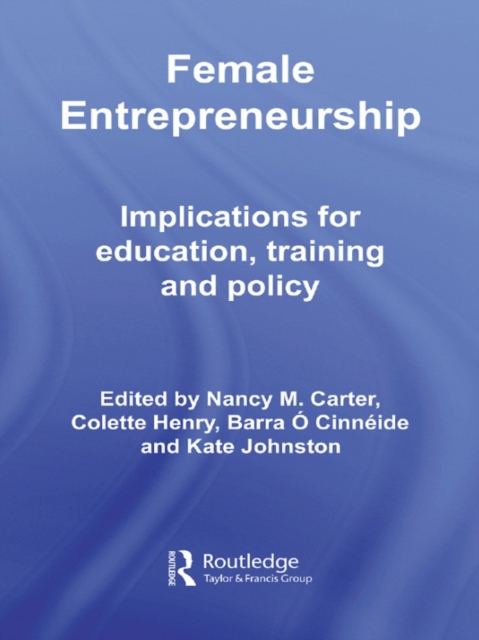 Female Entrepreneurship : Implications for Education, Training and Policy, EPUB eBook