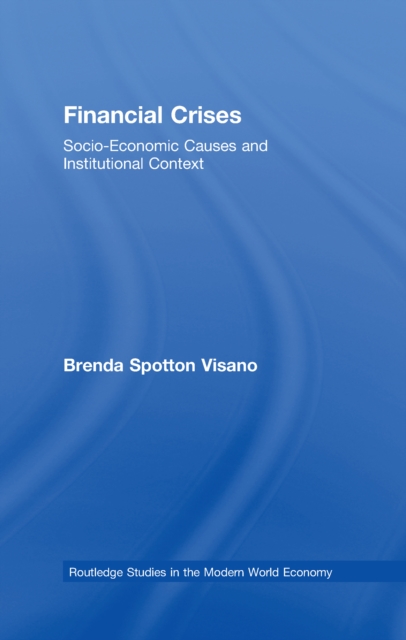 Financial Crises : Socio-Economic Causes and Institutional Context, PDF eBook