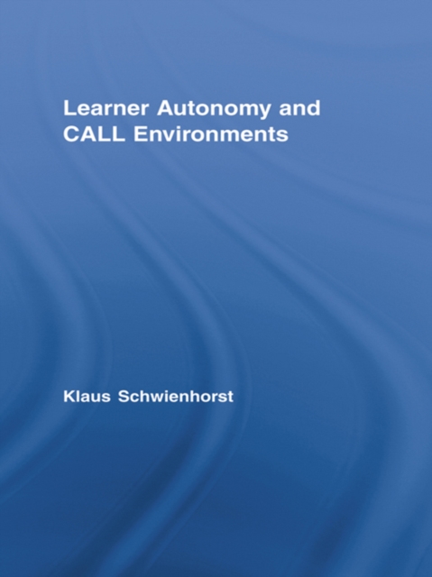 Learner Autonomy and CALL Environments, PDF eBook