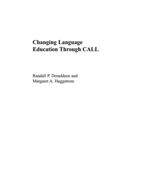 Changing Language Education Through CALL, PDF eBook