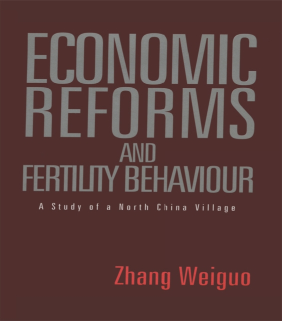 Economic Reforms and Fertility Behaviour : A Study of a Northern Chinese Village, EPUB eBook