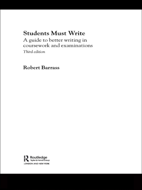 Students Must Write : A Guide to Better Writing in Coursework and Examinations, EPUB eBook