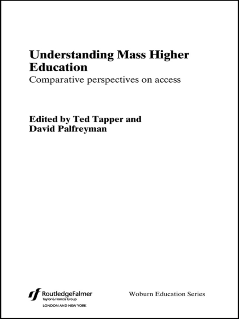 Understanding Mass Higher Education : Comparative Perspectives on Access, EPUB eBook