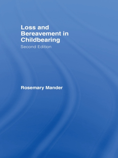 Loss and Bereavement in Childbearing, EPUB eBook