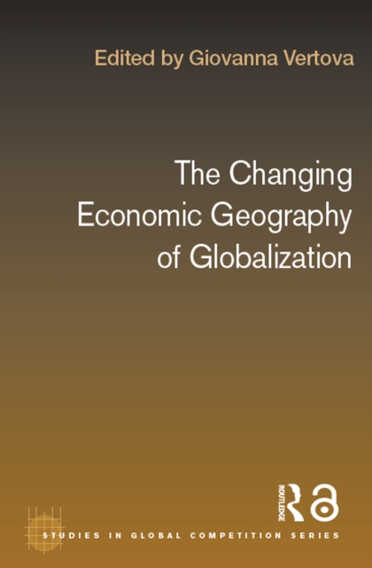The Changing Economic Geography of Globalization, EPUB eBook