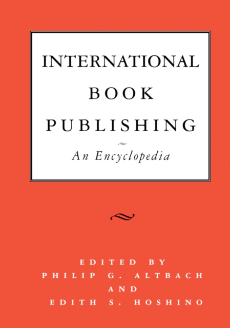 International Book Publishing: An Encyclopedia, PDF eBook