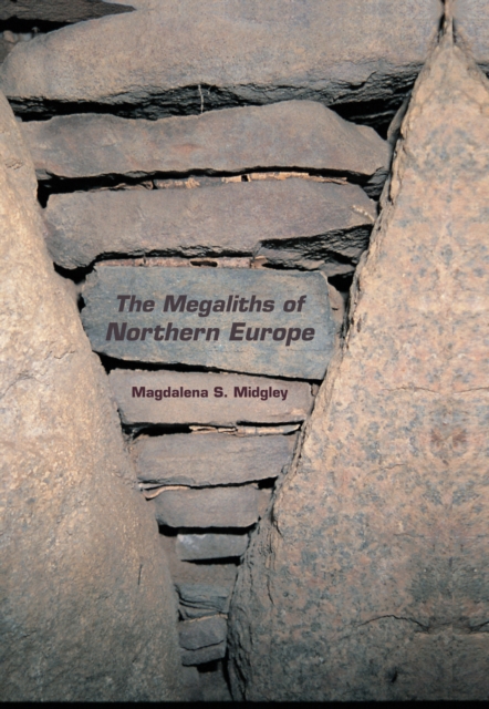 The Megaliths of Northern Europe, PDF eBook