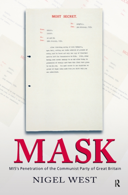 Mask : MI5's Penetration of the Communist Party of Great Britain, EPUB eBook