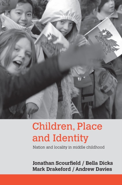 Children, Place and Identity : Nation and Locality in Middle Childhood, EPUB eBook
