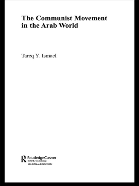 The Communist Movement in the Arab World, EPUB eBook