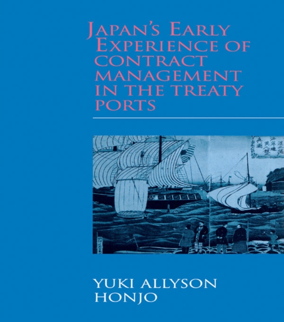 Japan's Early Experience of Contract Management in the Treaty Ports, EPUB eBook