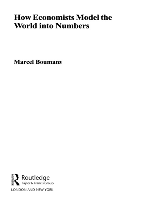How Economists Model the World into Numbers, EPUB eBook