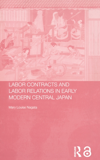 Labour Contracts and Labour Relations in Early Modern Central Japan, EPUB eBook