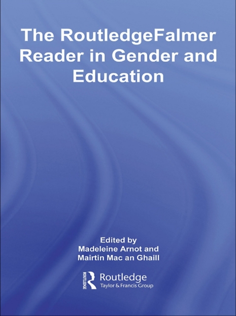 The RoutledgeFalmer Reader in Gender & Education, PDF eBook