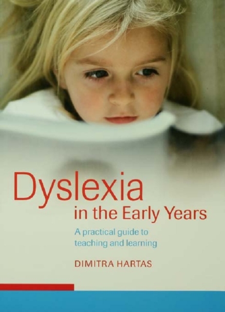 Dyslexia in the Early Years : A Practical Guide to Teaching and Learning, EPUB eBook