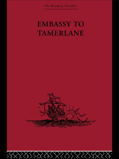 Embassy to Tamerlane : 1403-1406, EPUB eBook