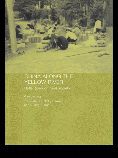 China Along the Yellow River : Reflections on Rural Society, EPUB eBook
