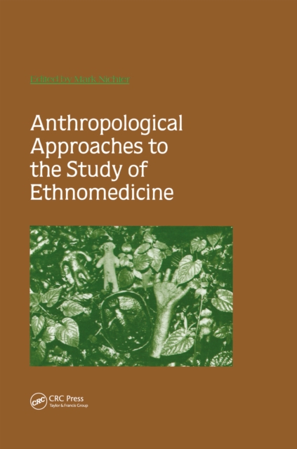 Anthropological Approaches to the Study of Ethnomedicine, EPUB eBook