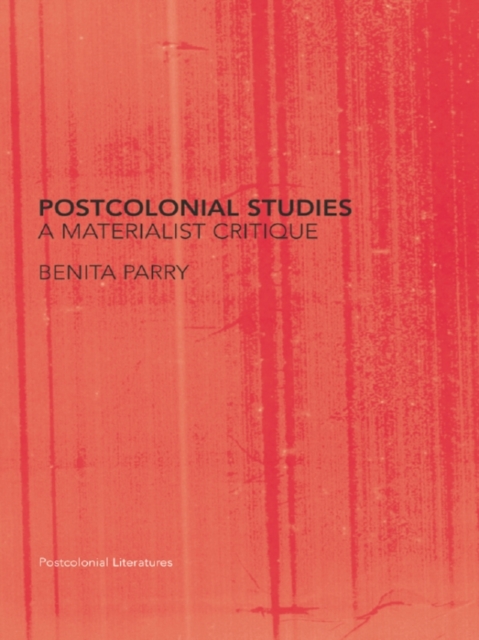 Postcolonial Studies : A Materialist Critique, EPUB eBook