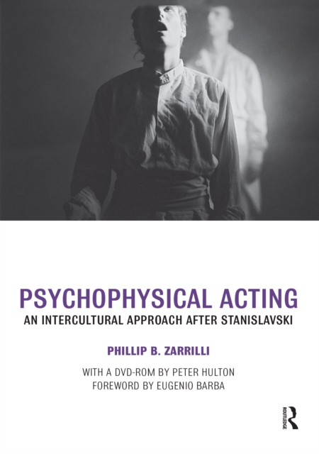 Psychophysical Acting : An Intercultural Approach after Stanislavski, PDF eBook