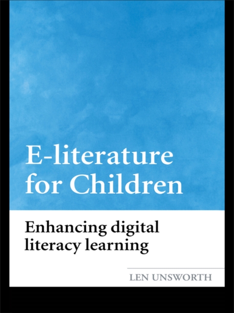 E-literature for Children : Enhancing Digital Literacy Learning, EPUB eBook