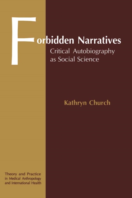 Forbidden Narratives : Critical Autobiography as Social Science, EPUB eBook