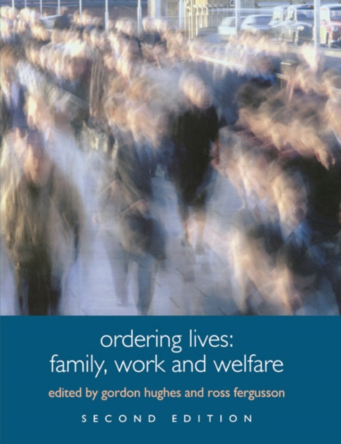 Ordering Lives : Family, Work and Welfare, EPUB eBook