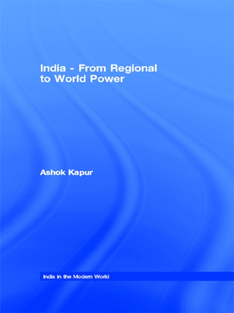 India - From Regional to World Power, EPUB eBook