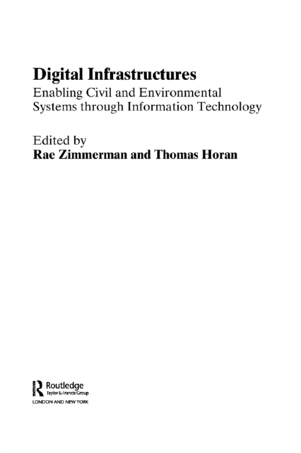 Digital Infrastructures : Enabling Civil and Environmental Systems through Information Technology, EPUB eBook