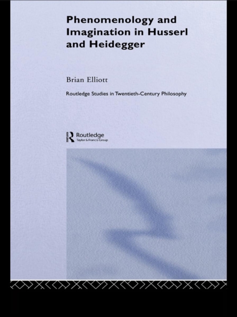 Phenomenology and Imagination in Husserl and Heidegger, EPUB eBook