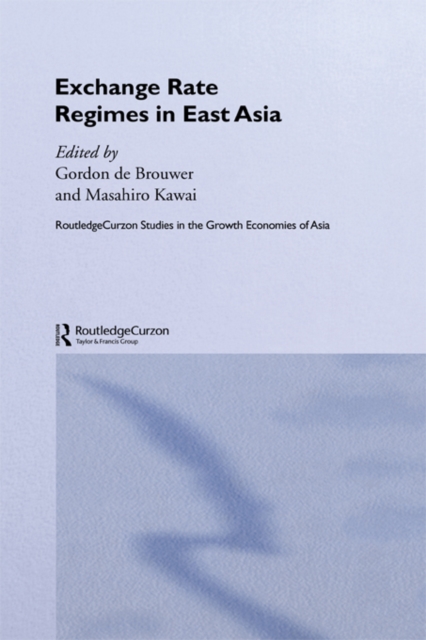 Exchange Rate Regimes in East Asia, EPUB eBook