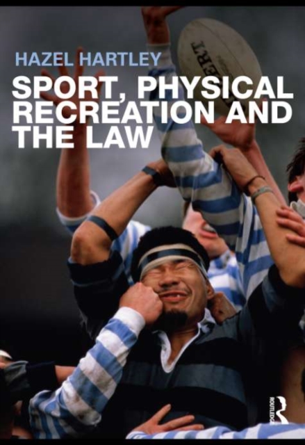 Sport, Physical Recreation and the Law, PDF eBook