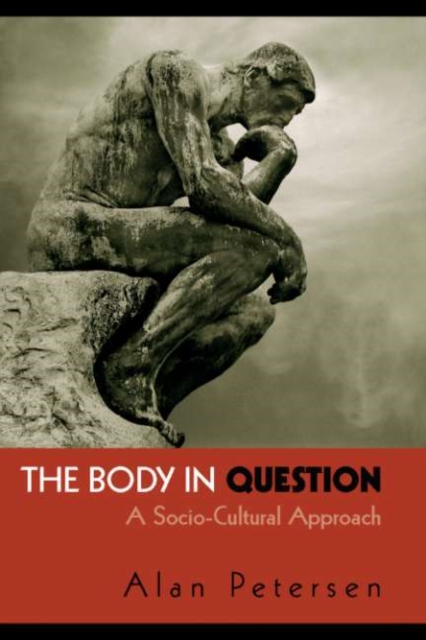 The Body in Question : A Socio-Cultural Approach, PDF eBook