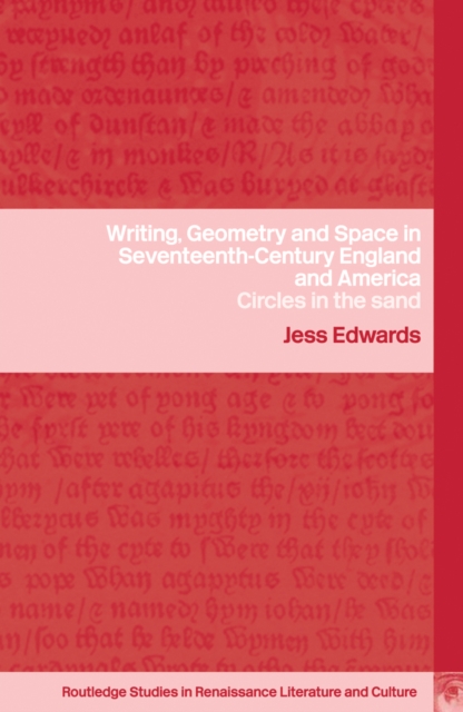 Writing, Geometry and Space in Seventeenth-Century England and America : Circles in the Sand, PDF eBook