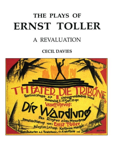 The Plays of Ernst Toller : A Revaluation, EPUB eBook