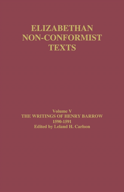 The Writings of Henry Barrow, 1590-91, EPUB eBook