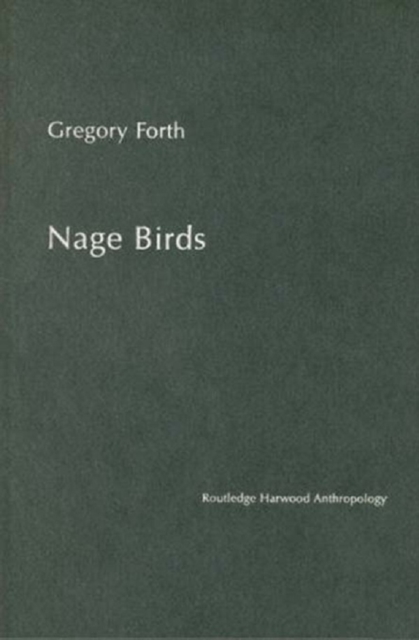 Nage Birds : Classification and symbolism among an Eastern Indonesian people, PDF eBook