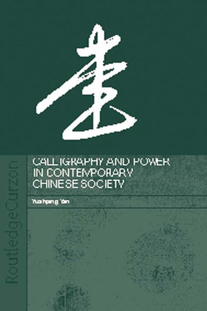 Calligraphy and Power in Contemporary Chinese Society, EPUB eBook
