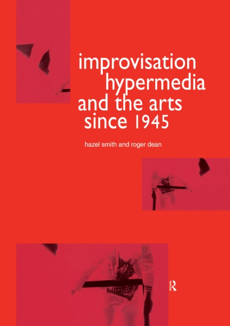 Improvisation Hypermedia and the Arts since 1945, EPUB eBook