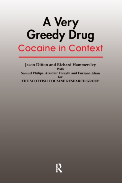 A Very Greedy Drug : Cocaine in Context, EPUB eBook