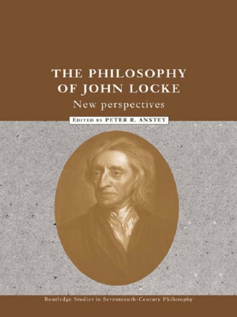The Philosophy of John Locke : New Perspectives, PDF eBook