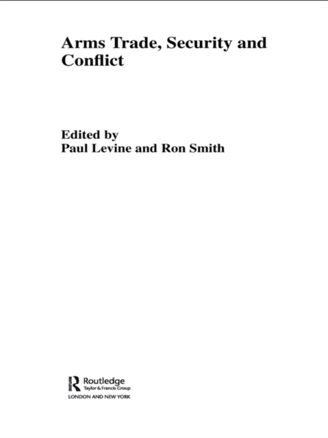 The Arms Trade, Security and Conflict, EPUB eBook