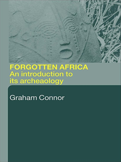 Forgotten Africa : An Introduction to its Archaeology, EPUB eBook