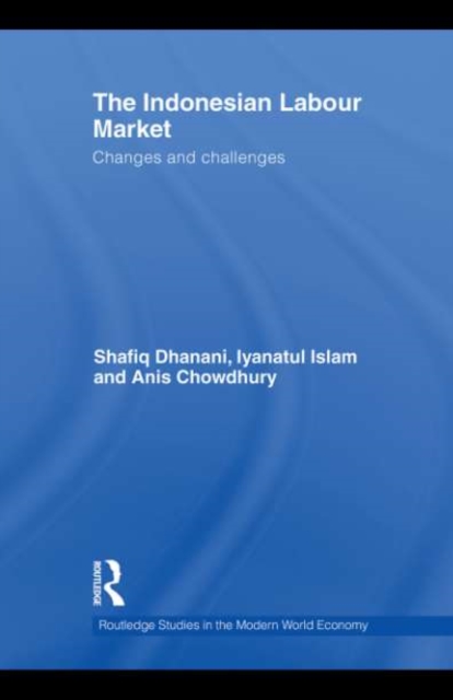 The Indonesian Labour Market : Changes and challenges, PDF eBook