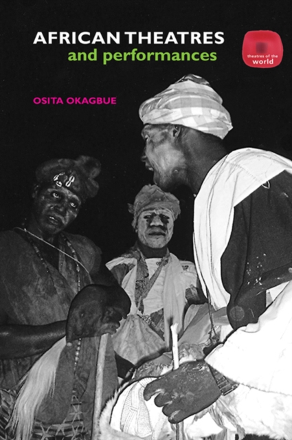 African Theatres and Performances, PDF eBook