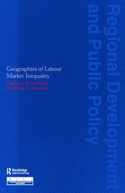 Geographies of Labour Market Inequality, PDF eBook