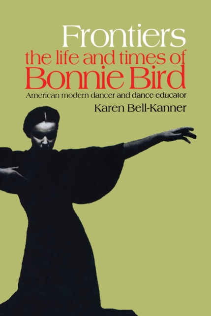 Frontiers : American Modern Dancer and Dance Educator, EPUB eBook