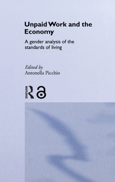 Unpaid Work and the Economy : A Gender Analysis of the Standards of Living, EPUB eBook