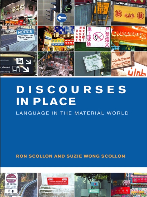 Discourses in Place : Language in the Material World, EPUB eBook
