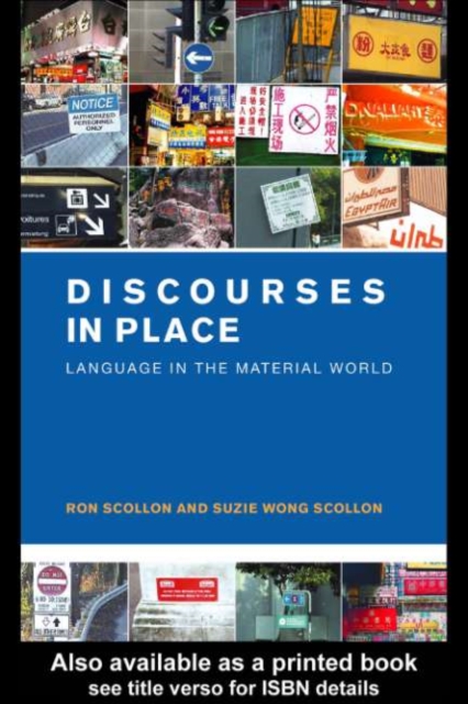 Discourses in Place : Language in the Material World, PDF eBook